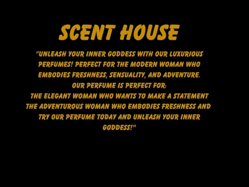 SCENT HOUSE